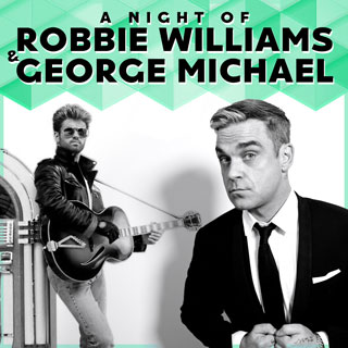 Robbie Williams & George Michael Tribute